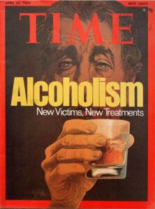 Time April 22, 1974 - The New Alcoholism