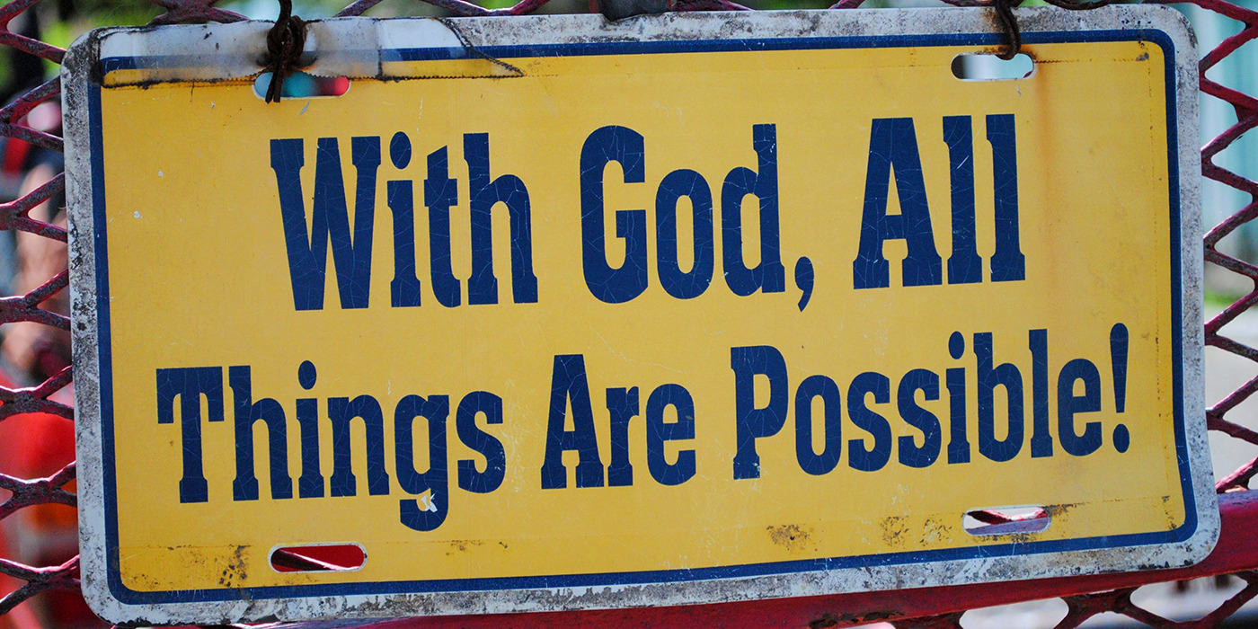 With God, All Things Are Possible